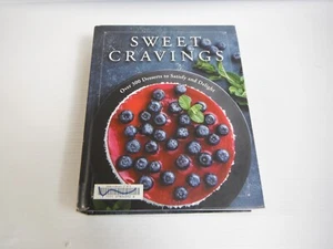 Sweet Cravings Cookbook HC 300 Desserts Satisfy Delight Sweets Recipes - Picture 1 of 16