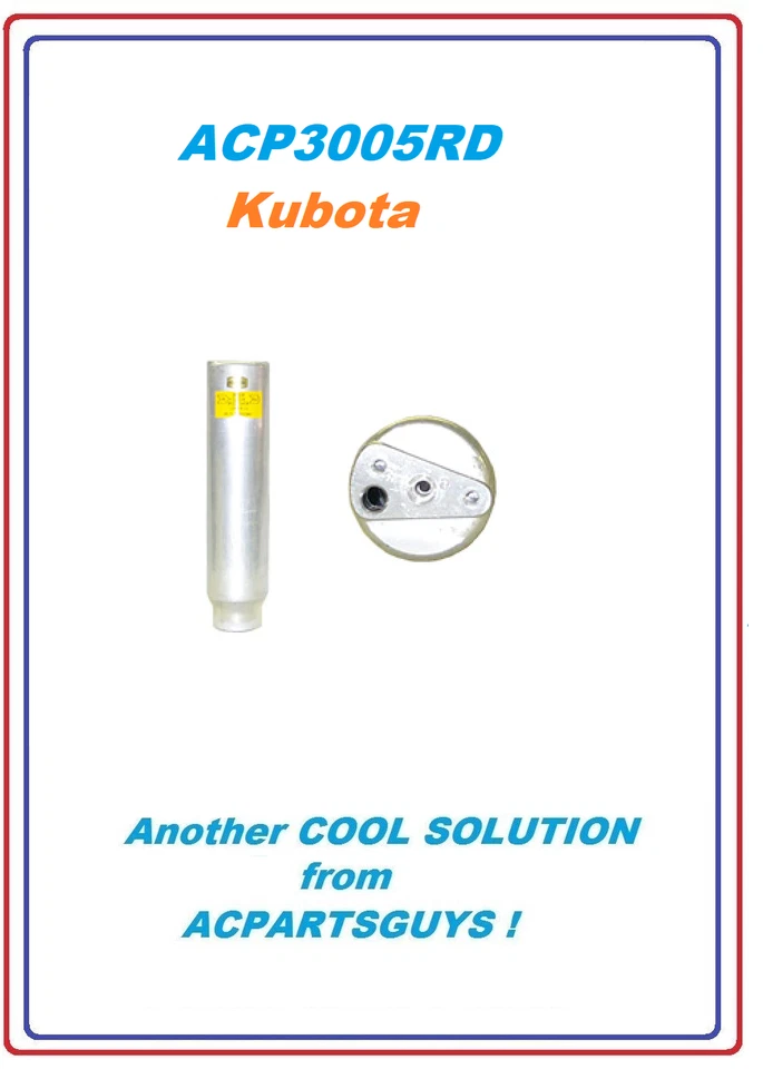 ACPARTSGUYS.COM Receiver Drier for Kubota 3p999-00220 fits M95 M105