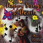 Happy Songs of Death (Death's Autoharp) by Gunn, Marc (CD, 2009)