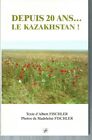 Depuis 20 ans... le Kazakhstan ! Albert FISCHLER. VFC Edition  L004A