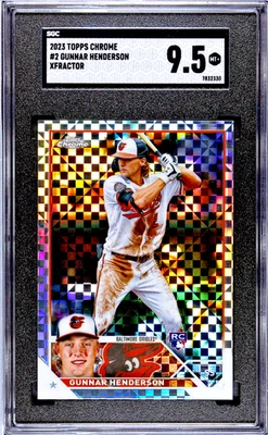 2023 Topps Chrome #2 Gunnar Henderson X-Fractor SGC 9.5 RC – Baltimore Orioles - Image 1 of 2