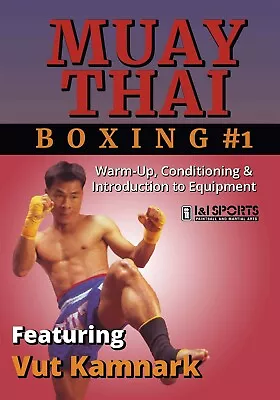 Muay Thai Boxing #1 Warm Up Conditioning & Equipment DVD Vut Kamnark wai kru - Image 1 of 2