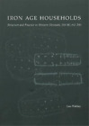 Leo Webley Iron Age Households (Paperback) (Uk Import)