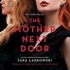Mother Next Door, MP3-CD by Laskowski, Tara; Arndt, Andi (NRT); Schnaubelt, T...