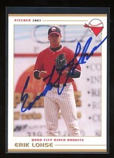 2003 Quad City River Bandits ERIK LOHSE Signed Card autograph AUTO TWINS
