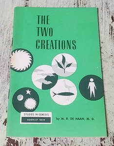 The Two Creations - Studies in Genesis Booklet 4 by M. R. De Haan - Picture 1 of 2