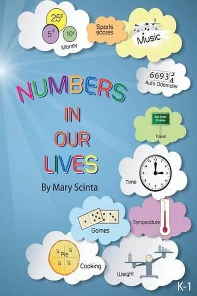 Numbers in Our Lives: A K-1 mathematics workbook by Mary Scinta (English) Paperb - Image 1 of 1