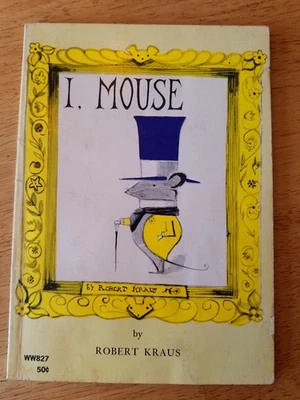 I, Mouse by Robert Kraus 1958 - Image 1 of 4
