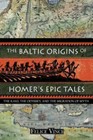 The Baltic Origins of Homer's Epic Tales Format: General/trade