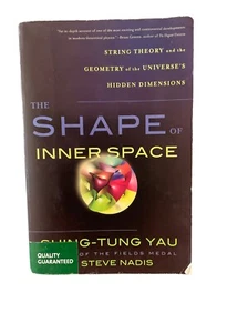 The Shape of Inner Space : String Theory and the Geometry of the Universe's... - Picture 1 of 4