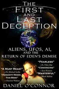 The First and Last Deception: Aliens, Ufos, AI, and the Return of Eden'S Demise - Picture 1 of 12