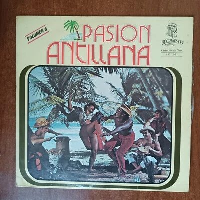 Pasión Antillana Volumen 6 Vinyl LP Son Montuno Bolero Guaracha Recuerdos US - Image 1 of 4