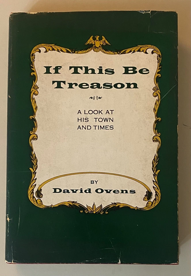 If This Be Treason Town & Times, Charlotte North Carolina 1st Edition - Signed Foto 1 de 4