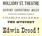 *CHARLES DICKENS: RARE ORIGINAL 1871  MYSTERY OF EDWIN DROOD THEATRE BROADSIDE* 