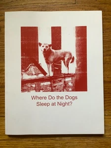 SWAMPY Zine/Book Where Do The Dogs Sleep At Night? 2016 SIGNED & #’d Barry McGee - Picture 1 of 12