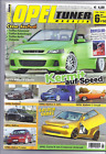 Autozeitschrift  OPEL Tuner 6/2014 Corsa B, Astra G Cabri,Zafira,Kadett C Coupe,