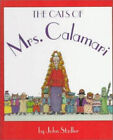 The Cats of Mrs. Calamari Hardcover John Stadler