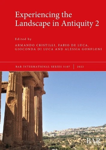 Armando Cristilli Experiencing the Landscape in Antiquity 2 (Paperback) - Image 1 of 1