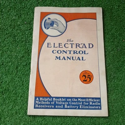 THE ELECTRAD CONTROL MANUAL VOLTAGE CONTROL RADIO RECIEVER FIRST EDITION 1927 - Image 1 of 4