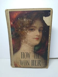 How He Won Her by Mrs. E. D. E. N.  Southworth Vintage Book Donohue & Company. - Picture 1 of 12