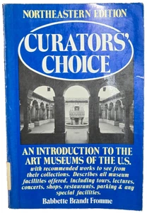 Curator's Choice Northeastern Edition by Babbette Brandt Fromme Soft Cover Book - Picture 1 of 7