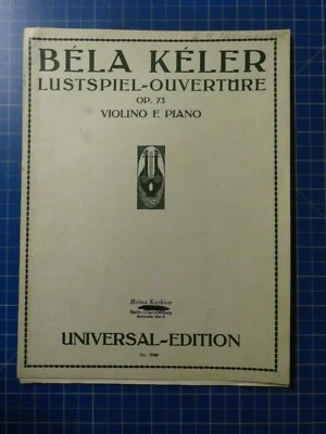 Béla Kéler Lustspiel Ouvertüre Violine e Piano Universal Edition H14283 - Bild 1 von 4