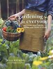 Gardening For Everyone: Growing Veget, Julia Watkins, New, Hardb