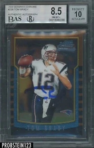 Tom Brady Signed 2000 Bowman Chrome #236 RC Rookie BGS BAS 8.5 w/ 10 AUTO