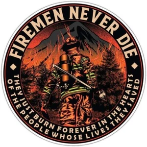 Firemen Never Die Fire Fighter Firefighter Car Bumper Window Sticker Decal 4.6" - Bild 1 von 1