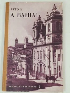 ISTO E A BAHIA! Edgard De Cerqueira Falcao Edicoes Melhoramentos - Picture 1 of 1