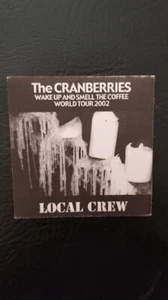 CRANBERRIES - VINTAGE 2002 TOUR ROSEMONT, ILLINOIS ORIGINAL CLOTH BACKSTAGE PASS - Picture 1 of 1