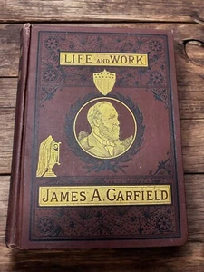 Life And Work James A Garfield By John Clark Ridpath 1881 - Picture 1 of 15