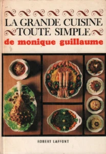 La grande cuisine toute simple | Guillaume Monique | Bon état - Picture 1 of 1