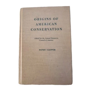 Origins of American Conservation Henry Edward Clepper 1966 2nd Print - Picture 1 of 6