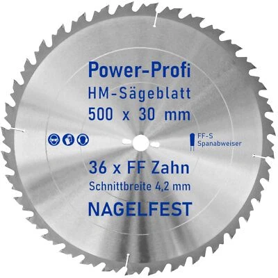 AZPROF® HM-Kreis-Sägeblatt 500 x 30 mm 36 Zahn FF nagelfest mit Spanabweiser Bauholzsäge