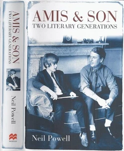 Neil Powell - Amis & Son - Two Literary Generations - 1st/1st (2008 First Ed DJ) - Imagen 1 de 1