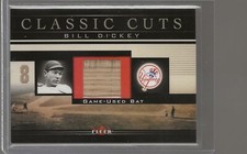 BILL DICKEY 2002 FLEER CLASSIC CUTS GAME USED BAT RELIC! NEW YORK YANKEES! HOF