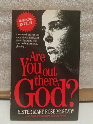 Are You Out There, God? by Sister Mary Rose McGeady (1996 PB) — 第 1/4 张图片