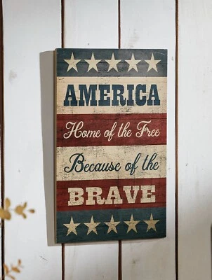 New Primitive Americana PATRIOTIC HOME OF FREE BECAUSE OF BRAVE FLAG SIGN 16" - Image 1 of 4