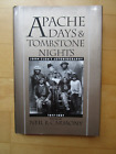 Apache Days & Tombstone Nights John Clum`s Autobiography by Neil B. Carmony