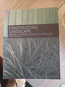 Constructing Landscape: Materials, Techniques... by Astrid Zimmermann 2011, TPB - Picture 1 of 1