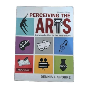 Perceiving the Arts: An Introduction to the Humanities Dennis Sporre 11 Edition  - Picture 1 of 8