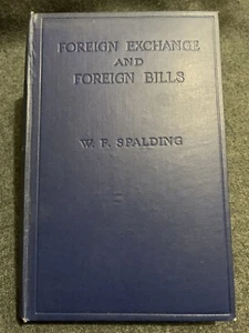 Foreign Exchange and Foreign Bills 1916 W F Spaulding WWI Excellent Condition - Picture 1 of 11