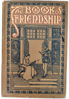The Book Of Friendship Holiday Edition Antique 1910 Samuel Mcchord Crothers