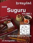 Krazydad Easy Suguru Volume 1: 300 Insanely Addicting Puzzles by Bumgardner, ...