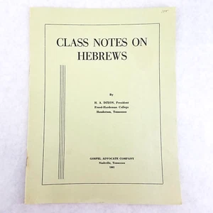 Class Notes on Hebrews by H A Dixon, President Freed-Hardeman College, 1961 - Picture 1 of 7