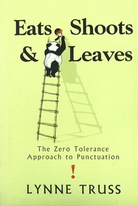 Eats, Shoots & Leaves: The Zero Tolerance To Punctuation (HB, 2003) - Picture 1 of 1