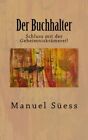 Der Buchhalter: Schluss mit der Geheimniskraemerei!: Volume 1.by Sueess New<|
