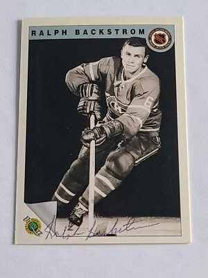 Ralph Backstrom (Deceased) Signed 1991-92 Ultimate Original Six Card #7 AUTO - Image 1 of 2