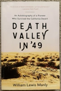 Death Valley in '49: An Autobiography… by William Lewis Manly 2016 Skyhorse TPB - Imagen 1 de 6